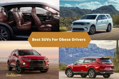 Best SUVs For Obese Drivers 2021