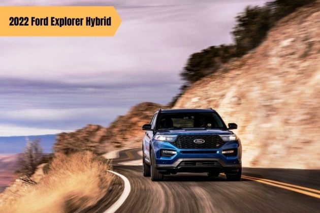 2022 Ford Explorer Hybrid: Specs, Interior, Release Date & Price