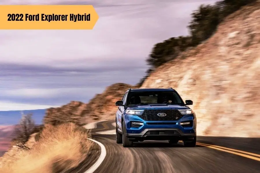2022 Ford Explorer Hybrid Review