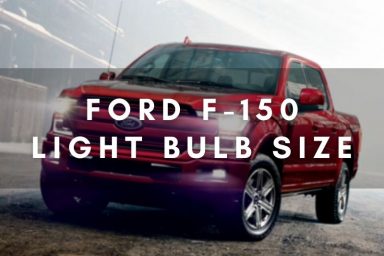 Ford F150 Light Bulb Size