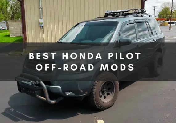 Boost your Honda Pilot's Off-Road Capability with these Easy Mods