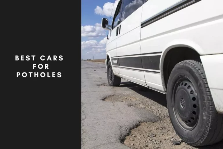 Best Cars For Potholed Roads